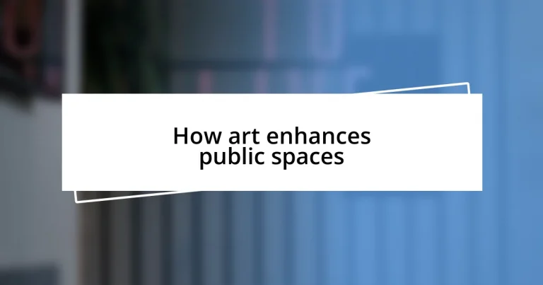 How art enhances public spaces