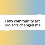 How community art projects changed me