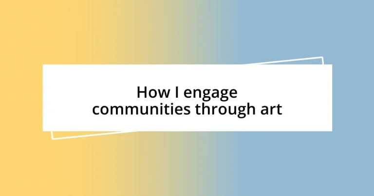 How I engage communities through art