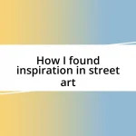 How I found inspiration in street art