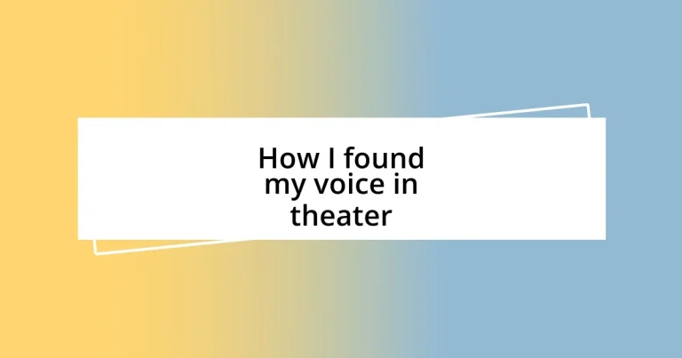 How I found my voice in theater