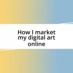 How I market my digital art online