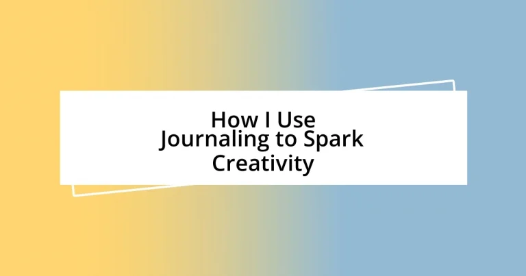 How I Use Journaling to Spark Creativity