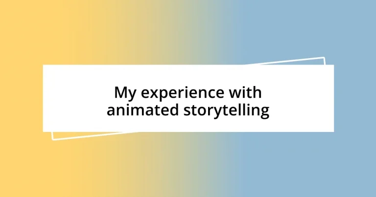 My experience with animated storytelling