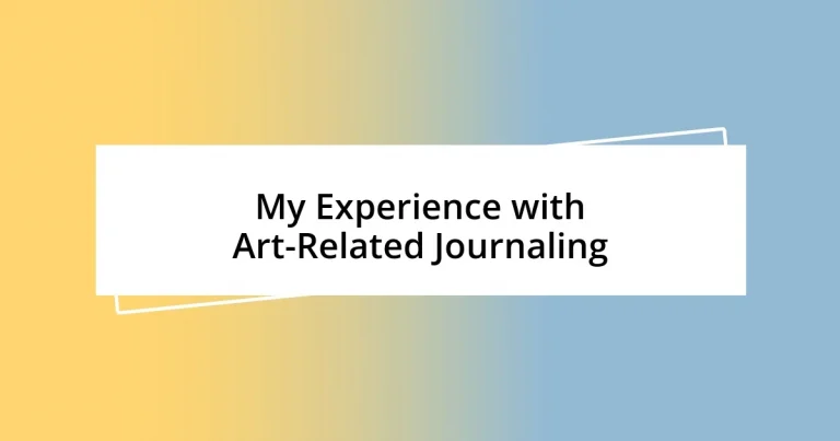 My Experience with Art-Related Journaling