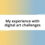 My experience with digital art challenges