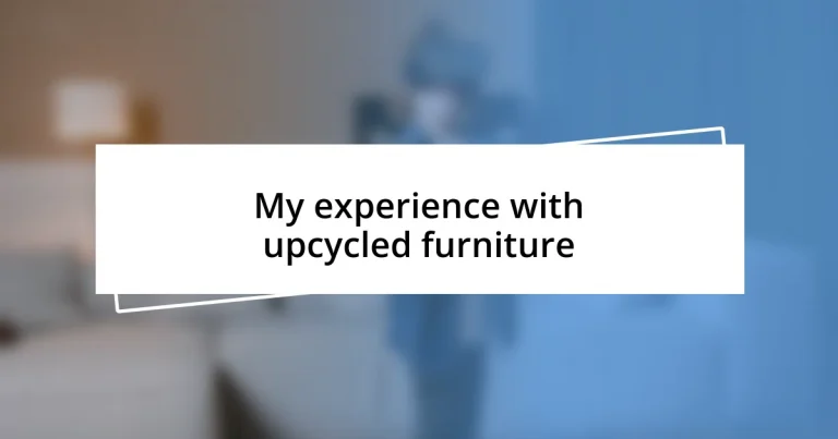 My experience with upcycled furniture