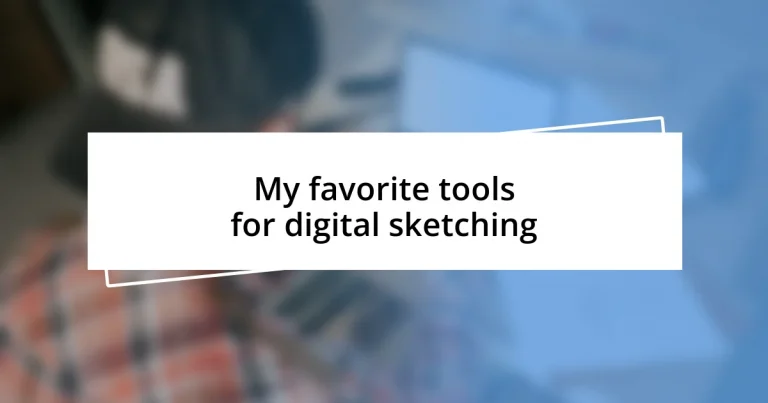 My favorite tools for digital sketching