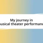 My journey in musical theater performance