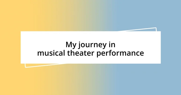 My journey in musical theater performance