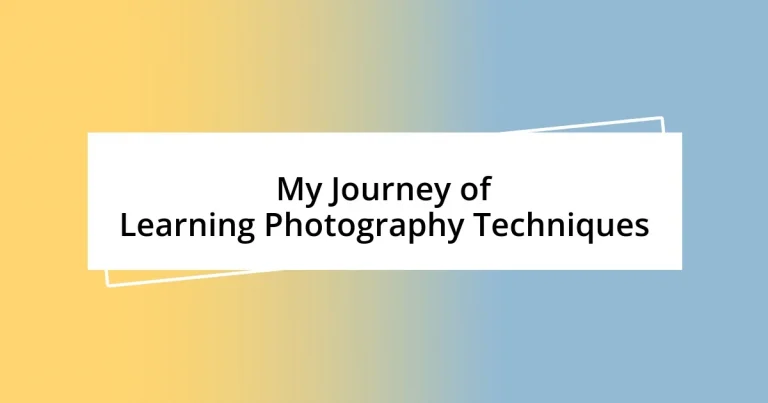 My Journey of Learning Photography Techniques