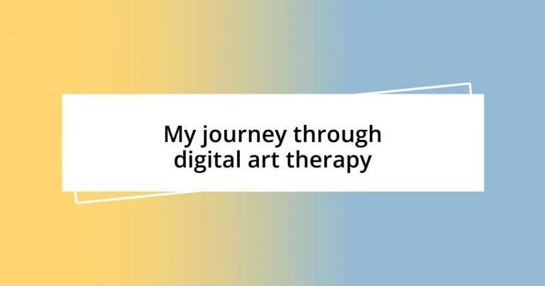 My journey through digital art therapy