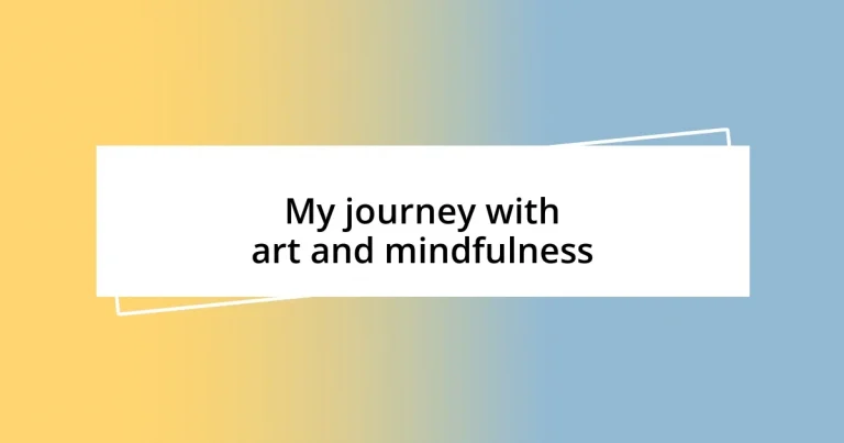 My journey with art and mindfulness