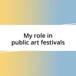 My role in public art festivals