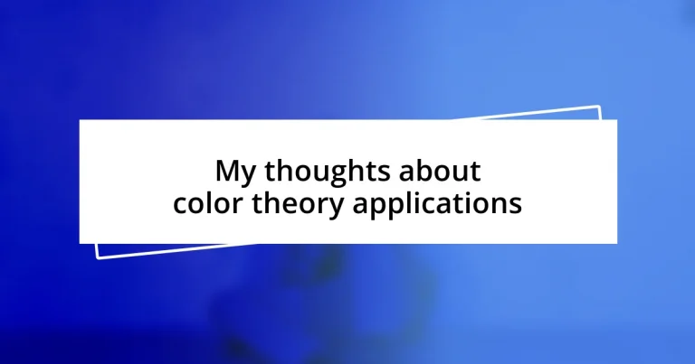 My thoughts about color theory applications