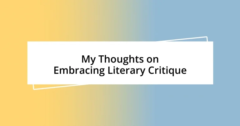 My Thoughts on Embracing Literary Critique