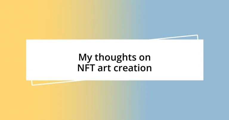 My thoughts on NFT art creation