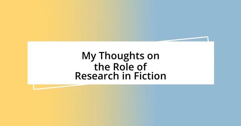 My Thoughts on the Role of Research in Fiction