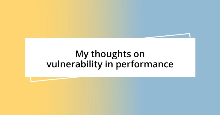 My thoughts on vulnerability in performance