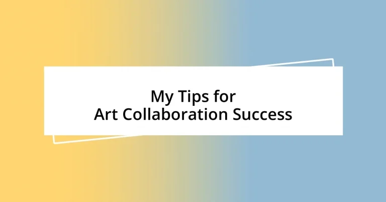 My Tips for Art Collaboration Success