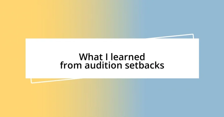 What I learned from audition setbacks