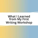 What I Learned from My First Writing Workshop