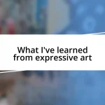 What I’ve learned from expressive art