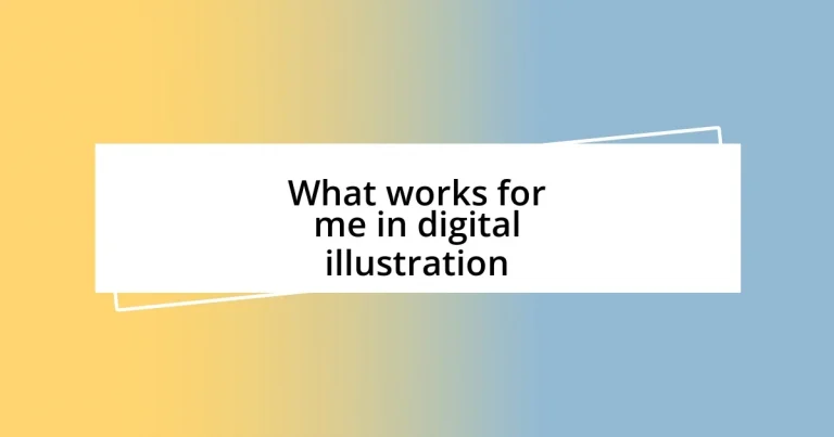 What works for me in digital illustration