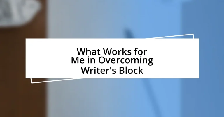 What Works for Me in Overcoming Writer’s Block