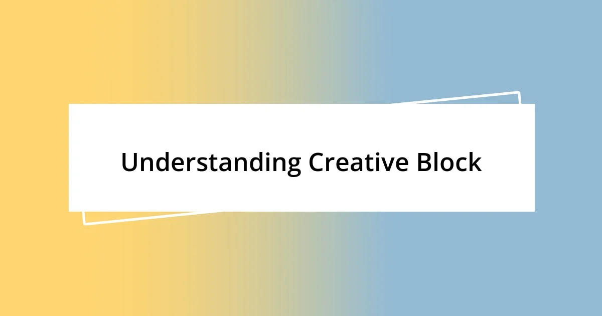 Understanding Creative Block