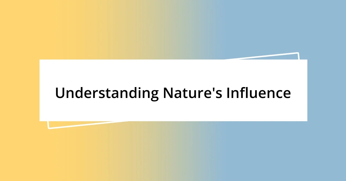 Understanding Nature