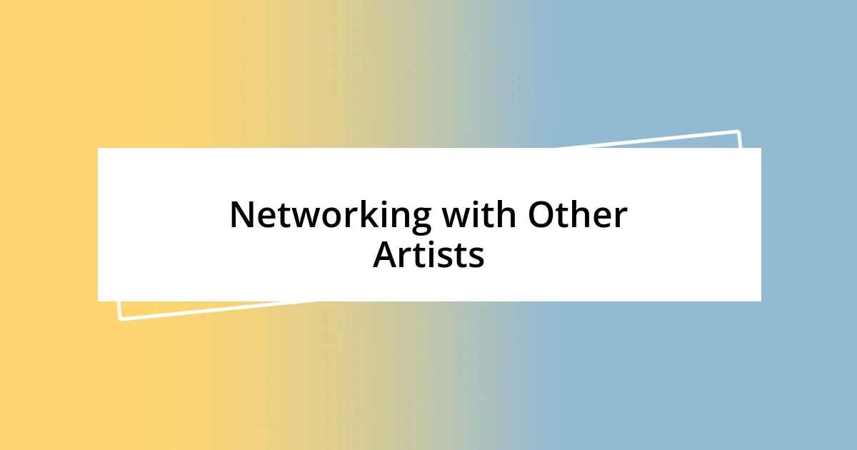 Networking with Other Artists