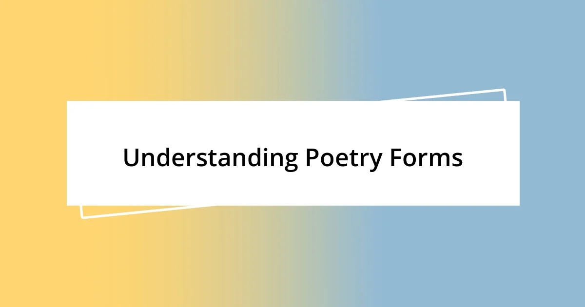 Understanding Poetry Forms