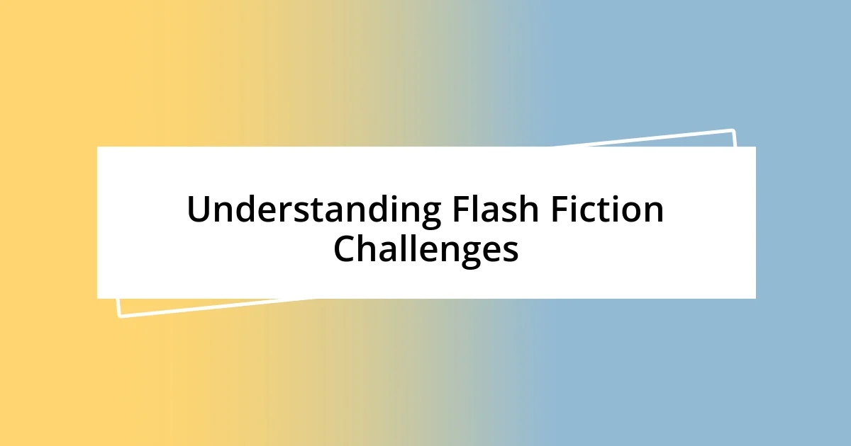 Understanding Flash Fiction Challenges