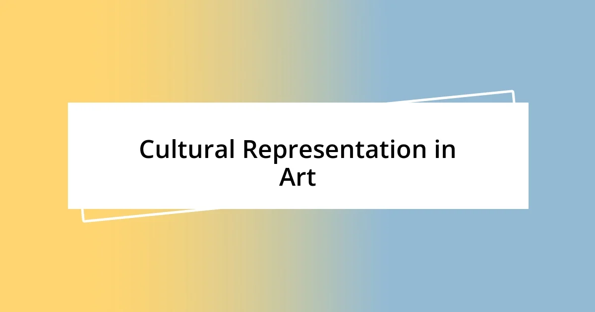 Cultural Representation in Art